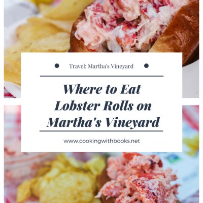 Where to Eat Lobster Rolls on Martha’s Vineyard
