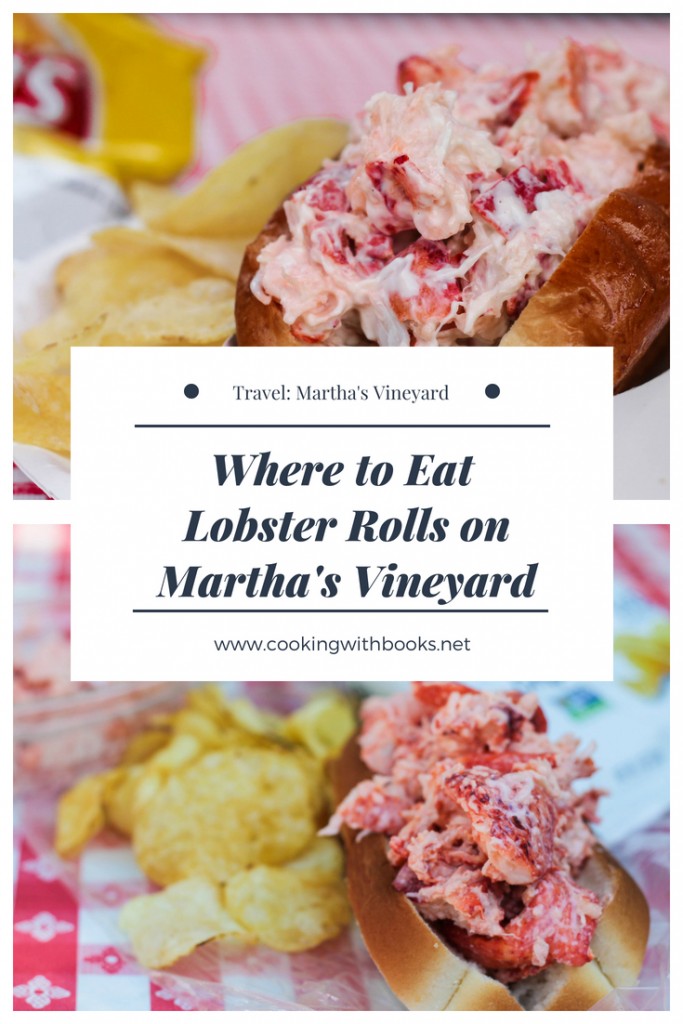 Where To Eat Lobster Rolls On Martha's Vineyard Cooking With Books